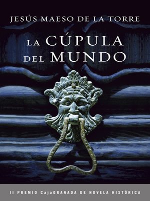 cover image of La cúpula del mundo